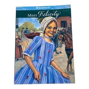 American Girl Meet Felicity Book Childrens Paperback Storybook Historical Doll
